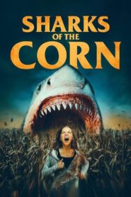 Sharks of the Corn – 2021 – Online In Netflix