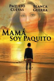 Mamá, soy Paquito – 1984 – Online In Netflix