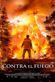 Contra el fuego – 2020 – Online In Netflix