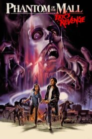 Phantom of the Mall: Eric’s Revenge – 1989 – Online In Netflix