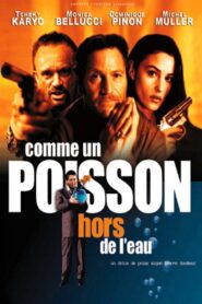 Comme un poisson hors de l’eau – 1999 – Online In Netflix