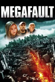 MegaFault – 2009 – Online In Netflix
