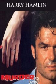 Murder So Sweet – 1993 – Online In Netflix