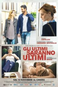 Gli ultimi saranno ultimi – 2015 – Online In Netflix