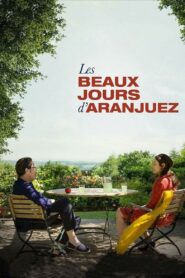 Les beaux jours d’Aranjuez – 2016 – Online In Netflix