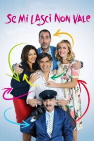 Se mi lasci non vale – 2016 – Online In Netflix