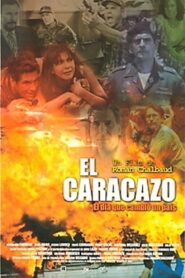 El caracazo – 2005 – Online In Netflix