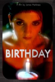 Birthday – 2009 – Online In Netflix