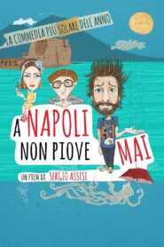A Napoli non piove mai – 2015 – Online In Netflix