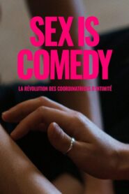 Sex Is Comedy: La révolution des coordinatrices d’intimité – 2023 – Online In Netflix