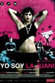 Yo soy la Juani – 2006 – Online In Netflix