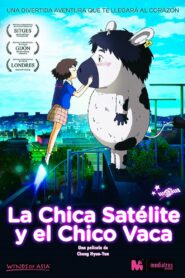 La chica satélite y el chico vaca – 2014 – Online In Netflix
