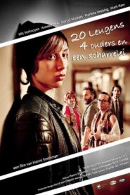 20 Leugens, 4 ouders en één scharrelei – 2013 – Online In Netflix