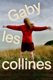 Gaby les collines – 2023 – Online In Netflix