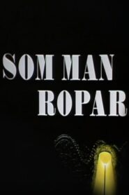 Som man ropar – 1988 – Online In Netflix