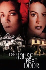 The House Next Door – 2002 – Online In Netflix
