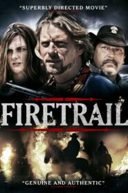 Firetrail – 2014 – Online In Netflix