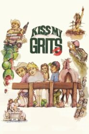 Kiss My Grits – 1982 – Online In Netflix