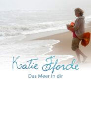 Katie Fforde – Das Meer in dir – 2014 – Online In Netflix