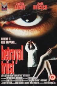 Betrayal of Trust – 1994 – Online In Netflix
