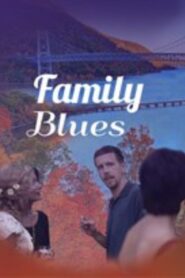 Family Blues – 1997 – Online In Netflix