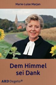Dem Himmel sei Dank – 2005 – Online In Netflix