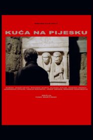 Kuća na pijesku – 1985 – Online In Netflix