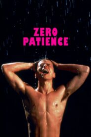 Zero Patience – 1993 – Online In Netflix