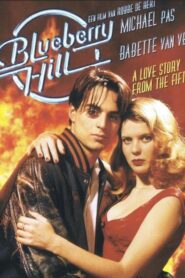 Blueberry Hill – 1989 – Online In Netflix
