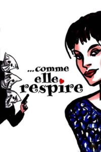 Comme elle respire – 1998 – Online In Netflix