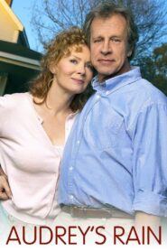 Audrey’s Rain – 2003 – Online In Netflix