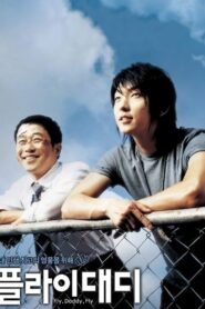 플라이 대디 – 2006 – Online In Netflix