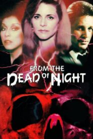From the Dead of Night – 1989 – Online In Netflix