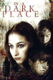 In a Dark Place – 2006 – Online In Netflix