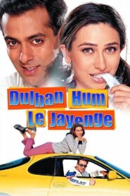 दुल्हन हम ले जाएँगे – 2000 – Online In Netflix