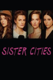 Sister Cities – 2016 – Online In Netflix