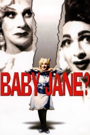 Baby Jane? – 2010 – Online In Netflix