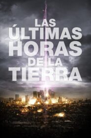 Earth’s Final Hours – 2011 – Online In Netflix
