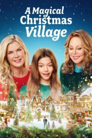 A Magical Christmas Village – 2022 – Online In Netflix