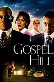 Gospel Hill – 2008 – Online In Netflix