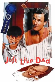 Just Like Dad – 1995 – Online In Netflix