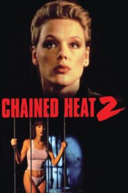 Chained Heat 2 – 1993 – Online In Netflix