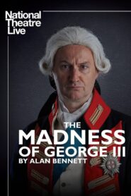 National Theatre Live: The Madness of George III – 2018 – Online In Netflix