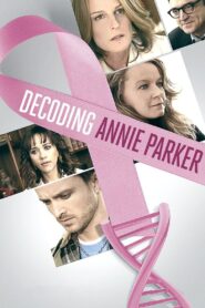 Descifrando a Annie Parker – 2014 – Online In Netflix
