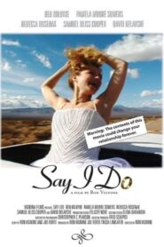 Say I Do – 2003 – Online In Netflix