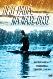 Dážď padá na naše duše – 2002 – Online In Netflix