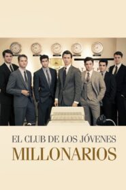 El Club de los Jóvenes Multimillonarios – 2018 – Online In Netflix