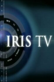 Iris TV – 2003 – Online In Netflix