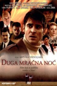 Duga mračna noć – 2004 – Online In Netflix