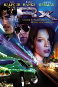 Rx (Simple Lies) – 2005 – Online In Netflix